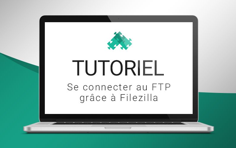 Tutoriel WP Zen : se connecter au FTP avec Filezilla