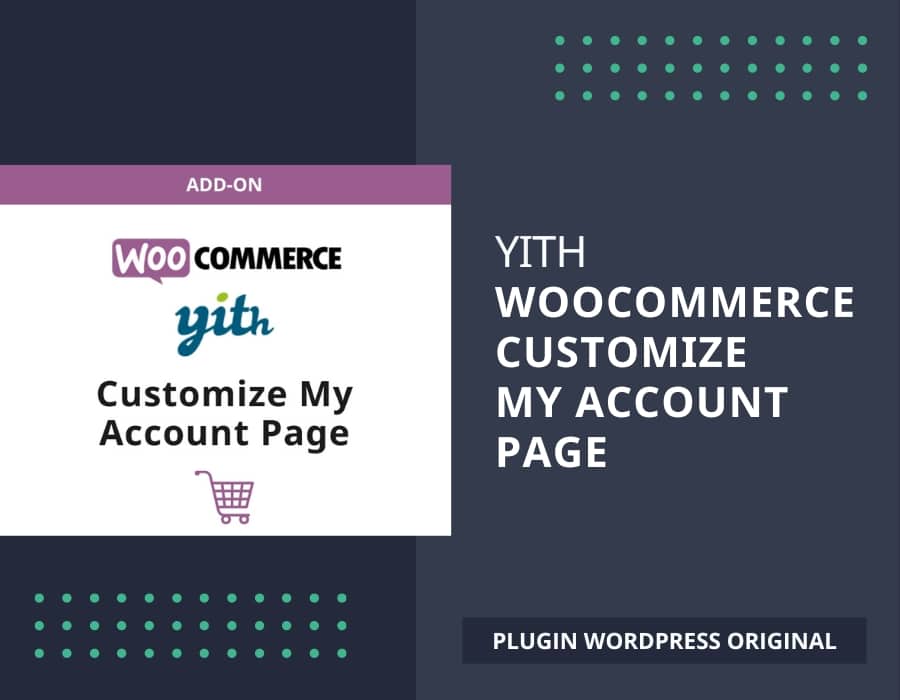 WooCommerce YITH Customize my Account Page plugin WordPress