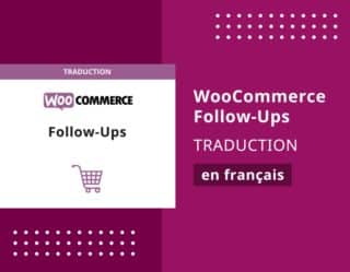 Traduction de Woocommerce Follow-Ups en français