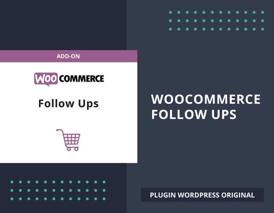 WooCommerce Follow Ups plugin WordPress