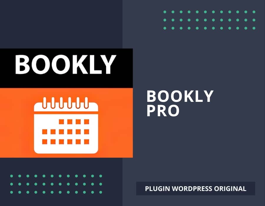 Bookly Pro, plugin de prise de rendez-vous pour WordPress