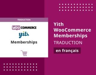 Traduction de YITH Woocommerce Membership Premium en français