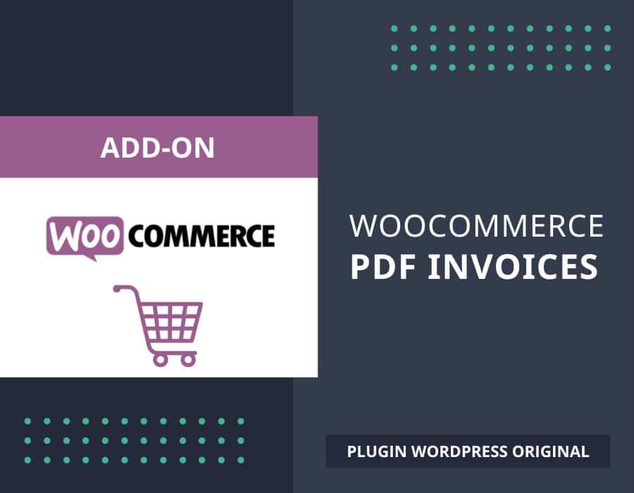 WooCommerce PDF Invoices, plugin WordPress pour générer des factures en PDF