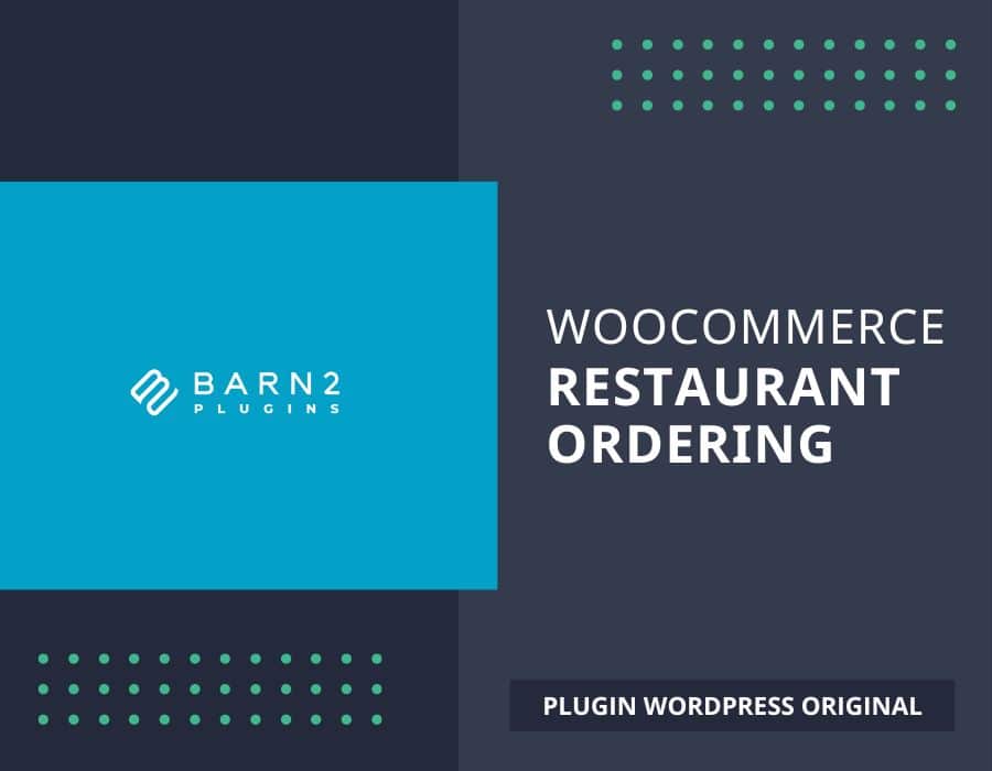 WooCommerce Restaurant Ordering, plugin de restauration pour WordPress