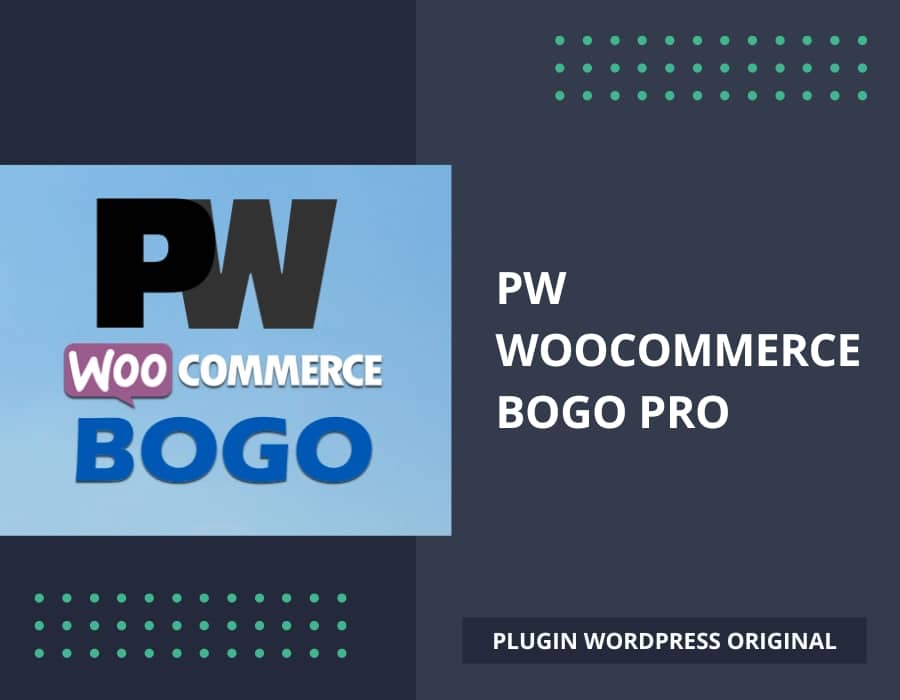 PW WooCommerce BOGO Pro, plugin WordPress