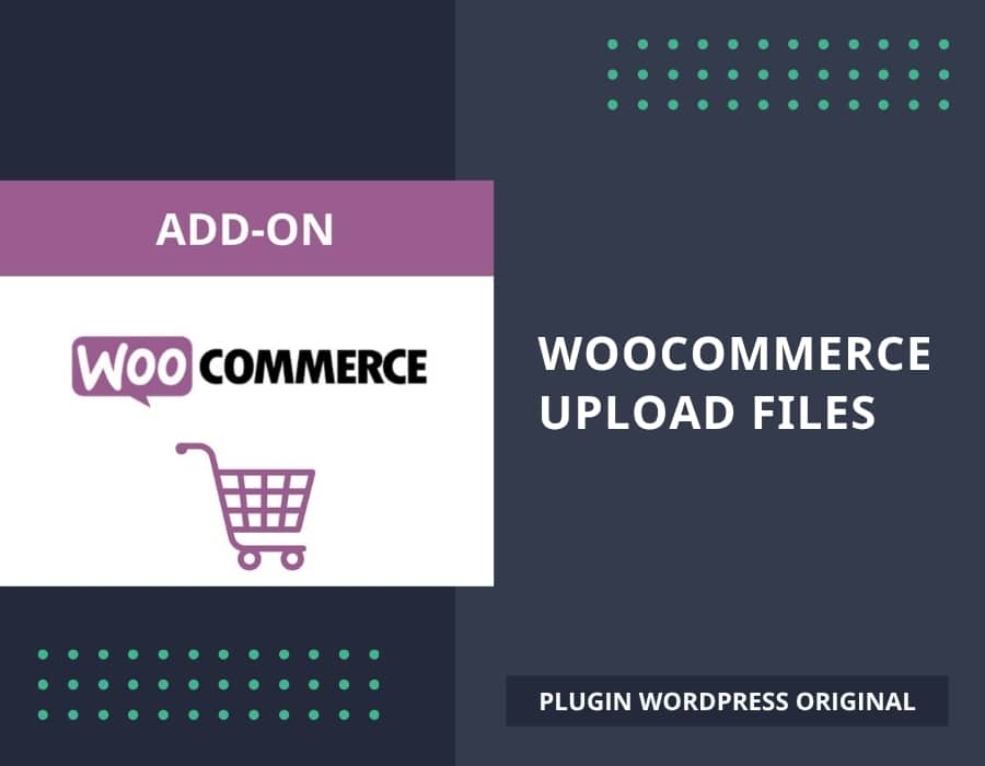 WooCommerce Upload Files