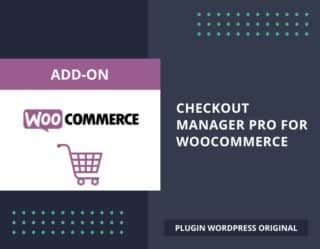 Checkout Manager Pro for WooCommerce
