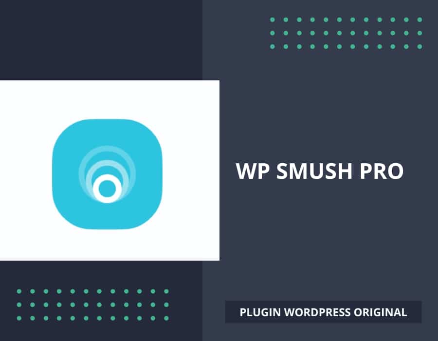 WP smush pro, plugin de compression d'images pour WordPress