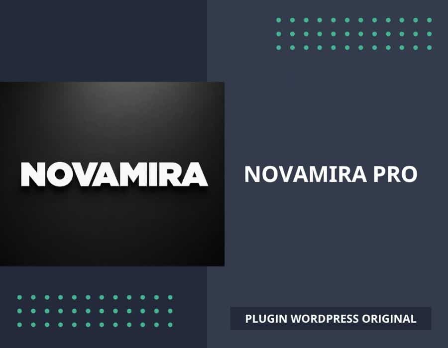 Novamira Pro, plugin WordPress pas cher